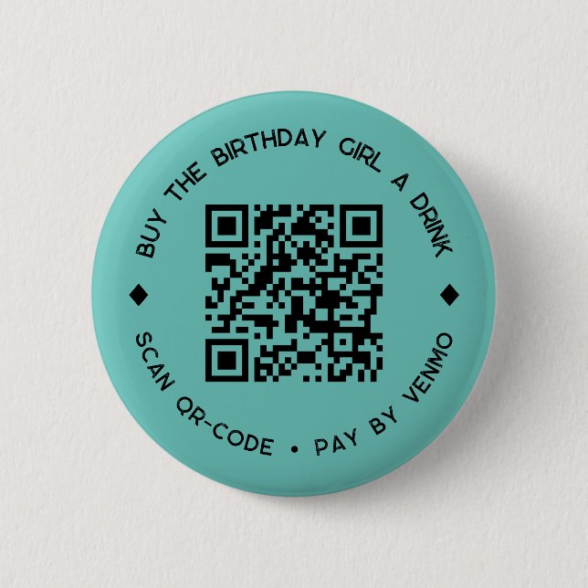 Buy The BIRTHDAY GIRL a Drink QR Code Button (Front)