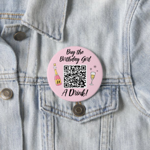 Buy the Birthday Girl A Drink QR Code Button