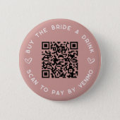 Buy the Bride a Drink Bachelorette Party QR Code Button (Front)