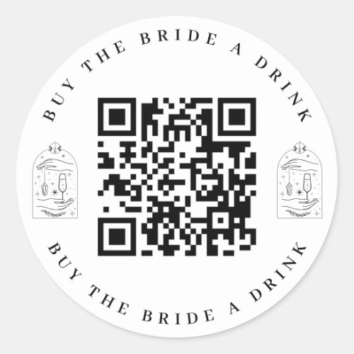 Buy the Bride a Drink Bachelorette Party QR Code  Classic Round Sticker