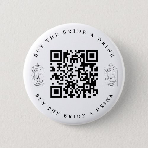 Buy the Bride a Drink Bachelorette QR Code Button