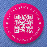 Buy The Bride A Drink | Bachelorette QR Code Pink Button<br><div class="desc">A simple custom raspberry hot pink "Buy the Bride a Drink" Bachelorette Party QR code round button pin in a modern minimalist style with a cute heart detail. The template can be easily updated with your QR code and custom text, eg. scan QR to pay by Venmo. #bachelorette #buythebrideadrink #QRcode...</div>
