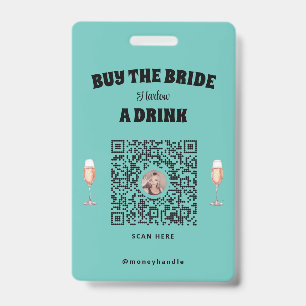 Buy the Bride A Drink Badge