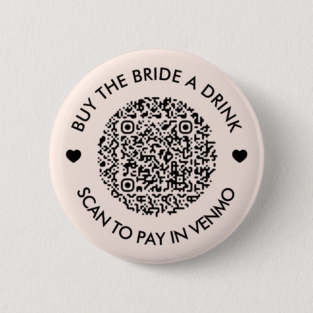 Buy The Bride A Drink Blush Pink QR Code Button (Front)