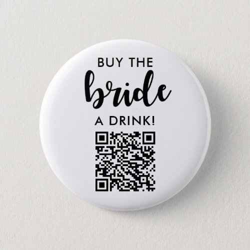 Buy The Bride A Drink Bridal Shower QR Code Button