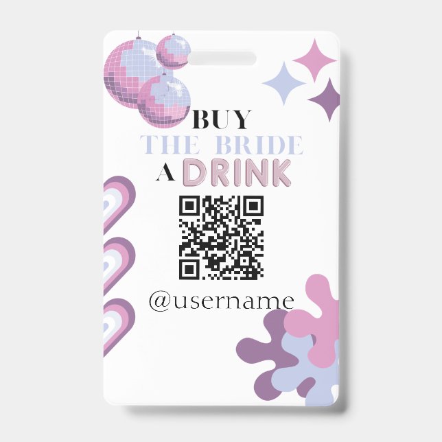 Buy the Bride a Drink Crowdfund Bachelorette Badge (Front)