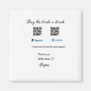 Buy the bride a drink donation QR Venmo PayPal Magnet