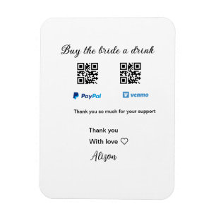 Buy the bride a drink donation QR Venmo PayPal  Magnet