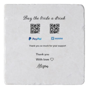 Buy the bride a drink donation QR Venmo PayPal Trivet