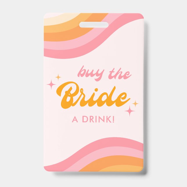Buy The Bride A Drink Groovy Pink & Orange Badge (Front)