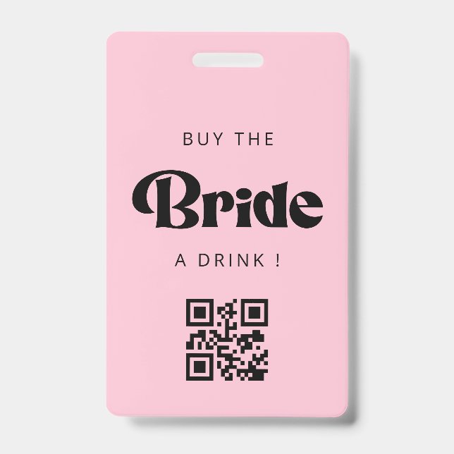 Buy the Bride a Drink QR Code Badge (Front)