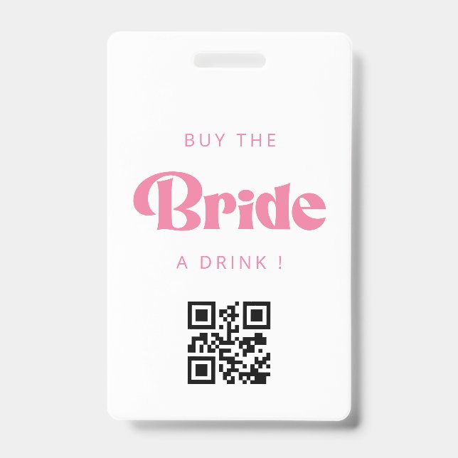 Buy the Bride a Drink QR Code Badge (Front)