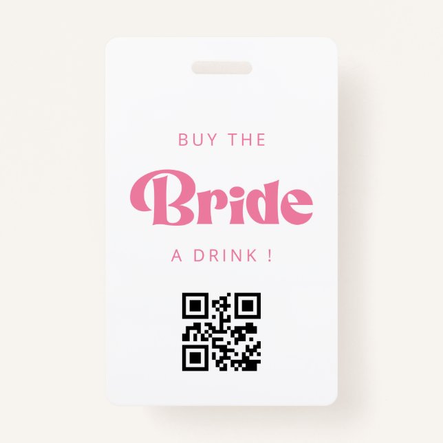 Buy the Bride a Drink QR Code Badge (Front)