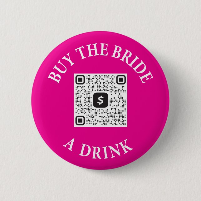 Buy The Bride A Drink QR Code Buttons - Venmo (Front)