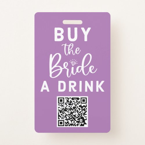 Buy The Bride A Drink QR Code Pink Bachelorette Badge