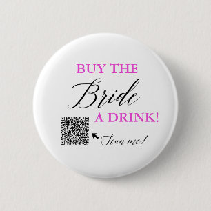 Buy The Bride a Drink QR Venmo Bachelorette Party Button