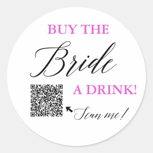 Buy The Bride a Drink QR Venmo Bachelorette Party Classic Round Sticker (Front)