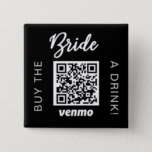 Buy The Bride A Drink With QR Code Venmo Black Button