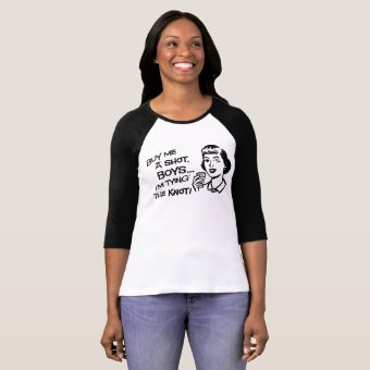 Buy the Bride a Shot Bachelorette Party T-Shirt | Zazzle