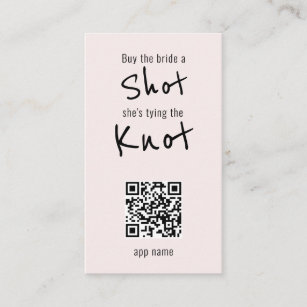 Buy the Bride a Shot QR Code Blush  Business Card