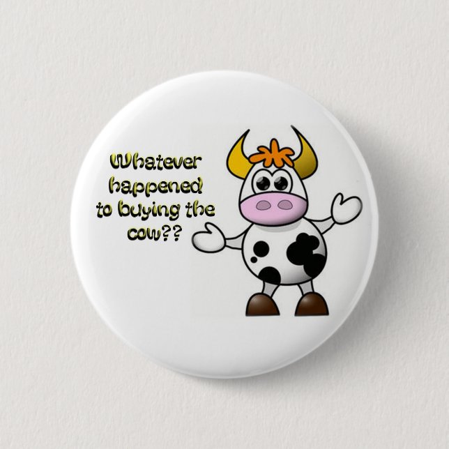 Buy the Cow Button (Front)