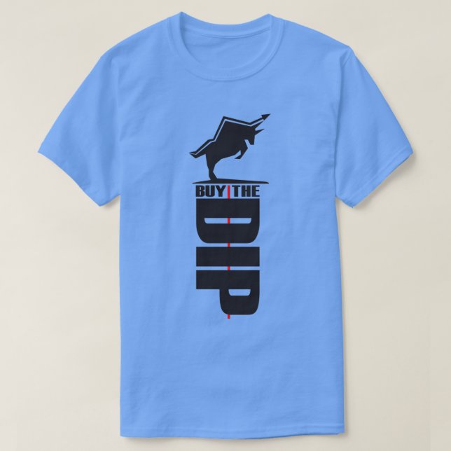 Buy The Dip 2 T-Shirt (Design Front)