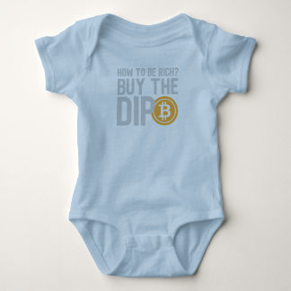 Buy The Dip and Become Rich Baby Bodysuit