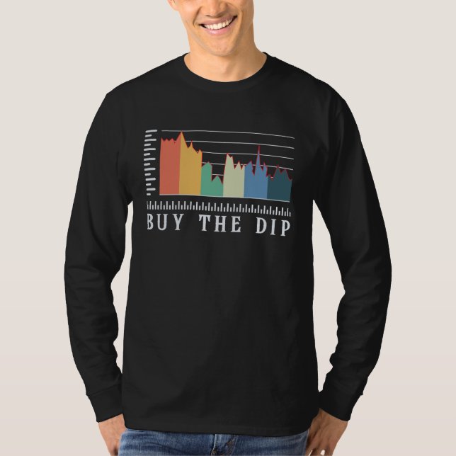 Buy The Dip Cryptro Trader Cryptrocurrency Day Tra T-Shirt (Front)