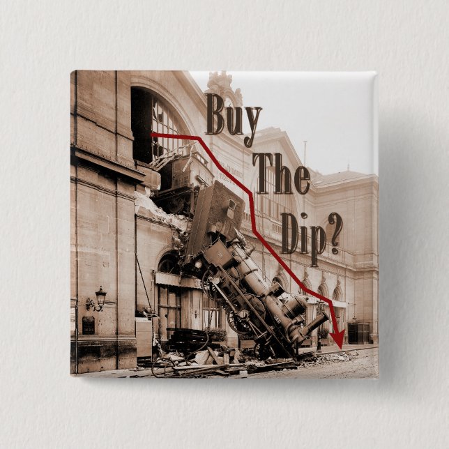 Buy The Dip Stock Market Humor Button (Front)