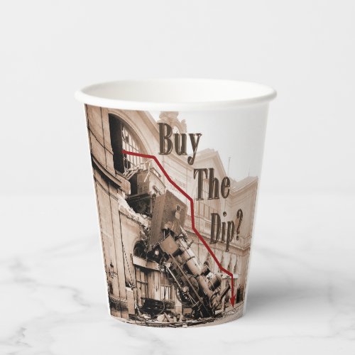 Buy The Dip Stock Market Humor Paper Cups