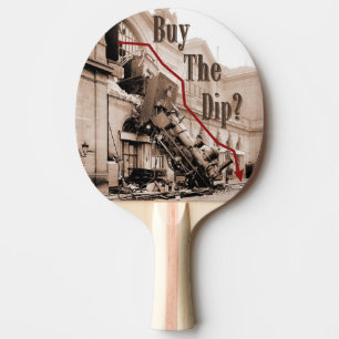 Buy The Dip Stock Market Humor Ping-Pong Paddle