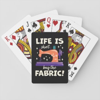 Buy the fabric, gift hobby sewing, seamstress playing cards