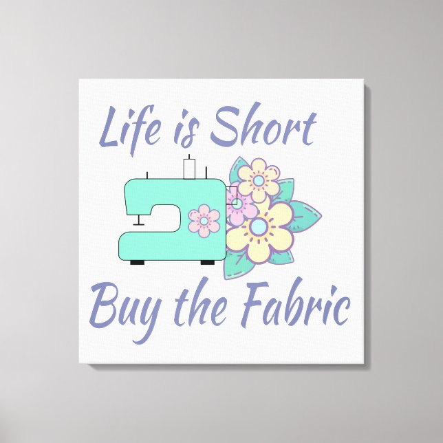 Buy the Fabric, sewing, quilting, crafts Canvas Print (Front)