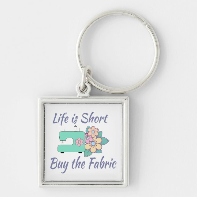 Buy the Fabric, sewing, quilting, crafts Keychain (Front)