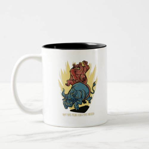 BUY THE FEAR SELL THE GREED Two_Tone COFFEE MUG