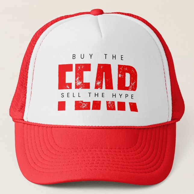 Buy The Fear Sell The Hype™ Crown the Contrarian Trucker Hat (Front)
