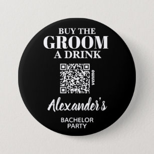 Buy the Groom A Drink Bachelor Party QR Code Button