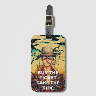 Buy The Ticket Luggage Tag