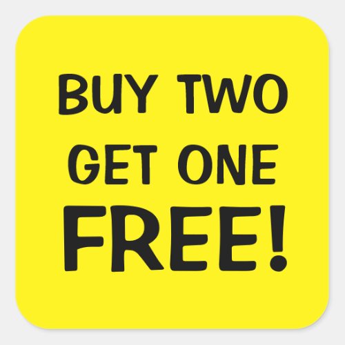 BUY TWO GET ONE FREE SQUARE STICKER