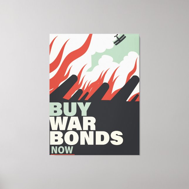 Buy War Bonds Now. Canvas Print (Front)