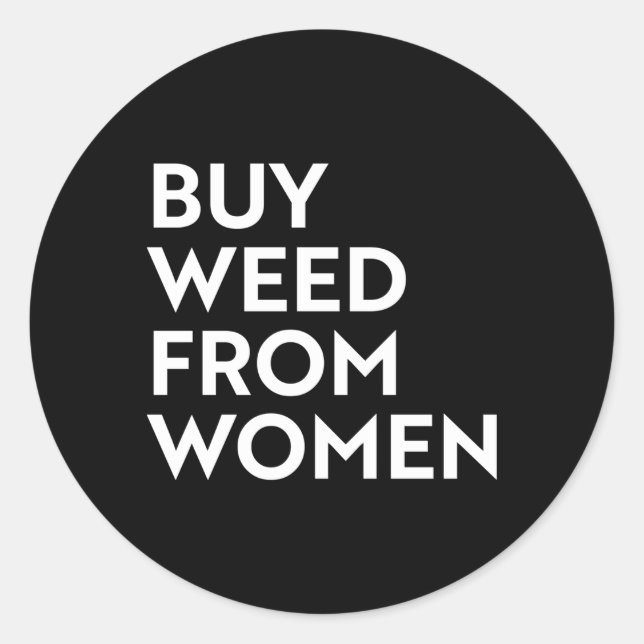 Buy Weed From Classic Round Sticker (Front)