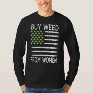 Buy Weed From Woman Usa Flag T-Shirt