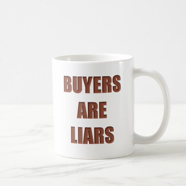 Buyers are Liars Coffee Mug (Right)