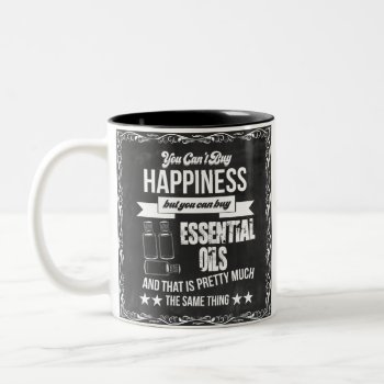 Buying Essential Oils Equals Happiness Two-tone Coffee Mug by EssentialCommunity at Zazzle