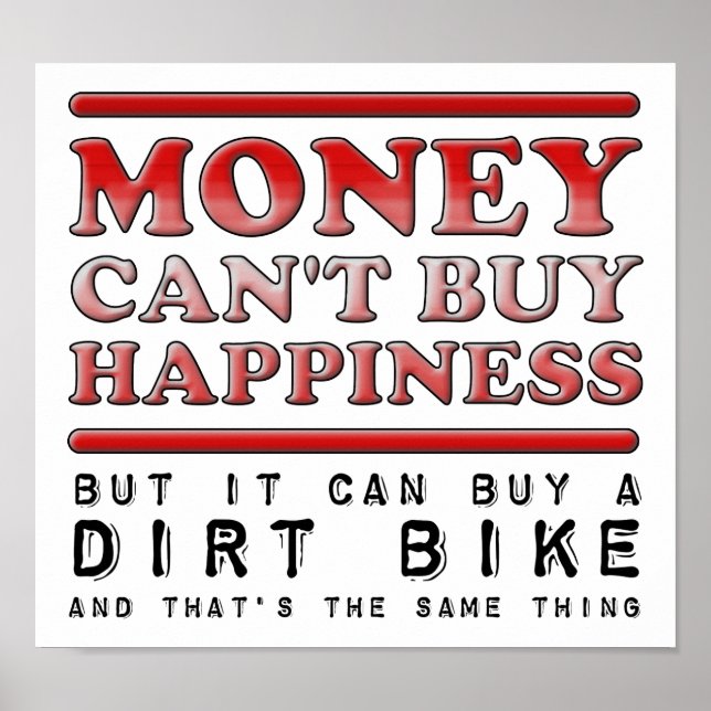 Buying Happiness Dirt Bike Funny Poster (Front)