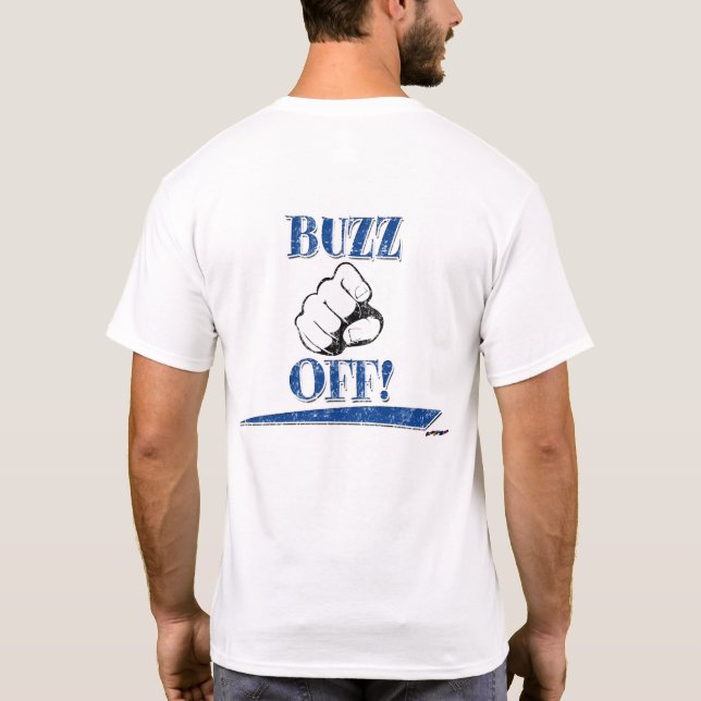 Buzz Off! Blue - back T-Shirt (Back)