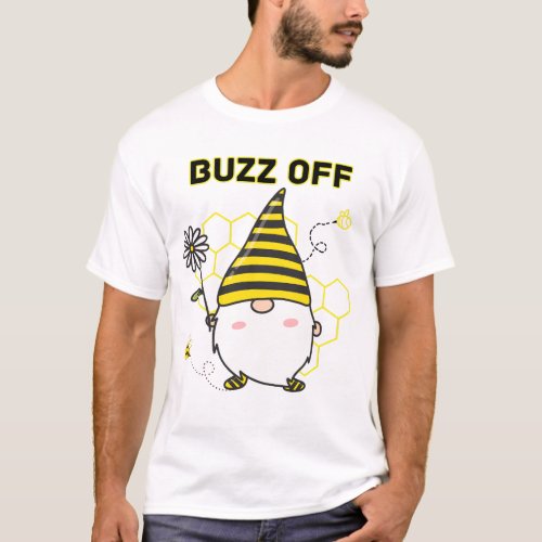 BUZZ OFF Funny Honeybee Gnome T_Shirt