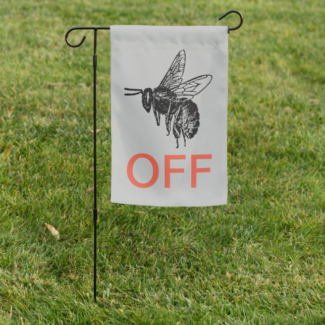 Buzz Off Garden Flag (In SItu)