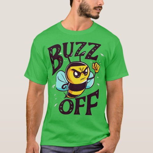 Buzz Off T_Shirt