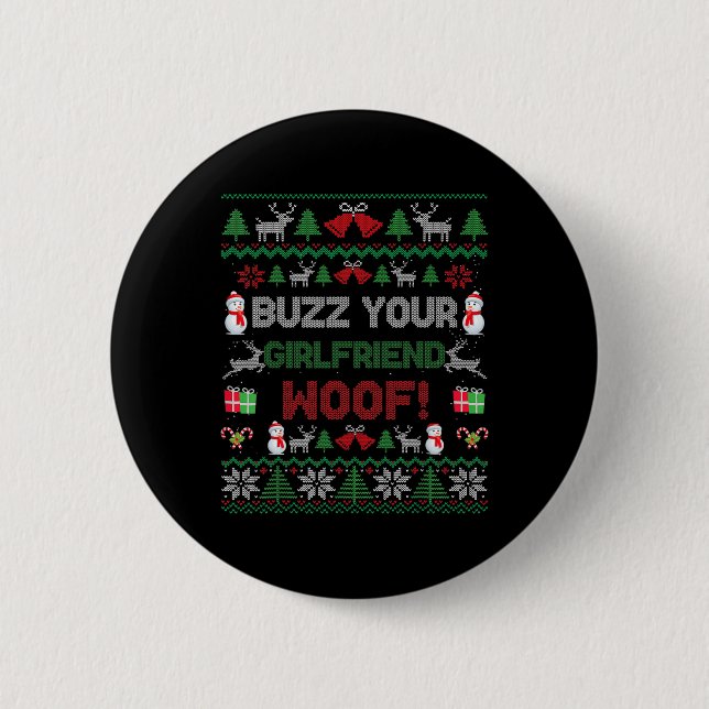 Buzz Xmas Your Girlfriend Woof! Ugly Christmas Swe Button (Front)
